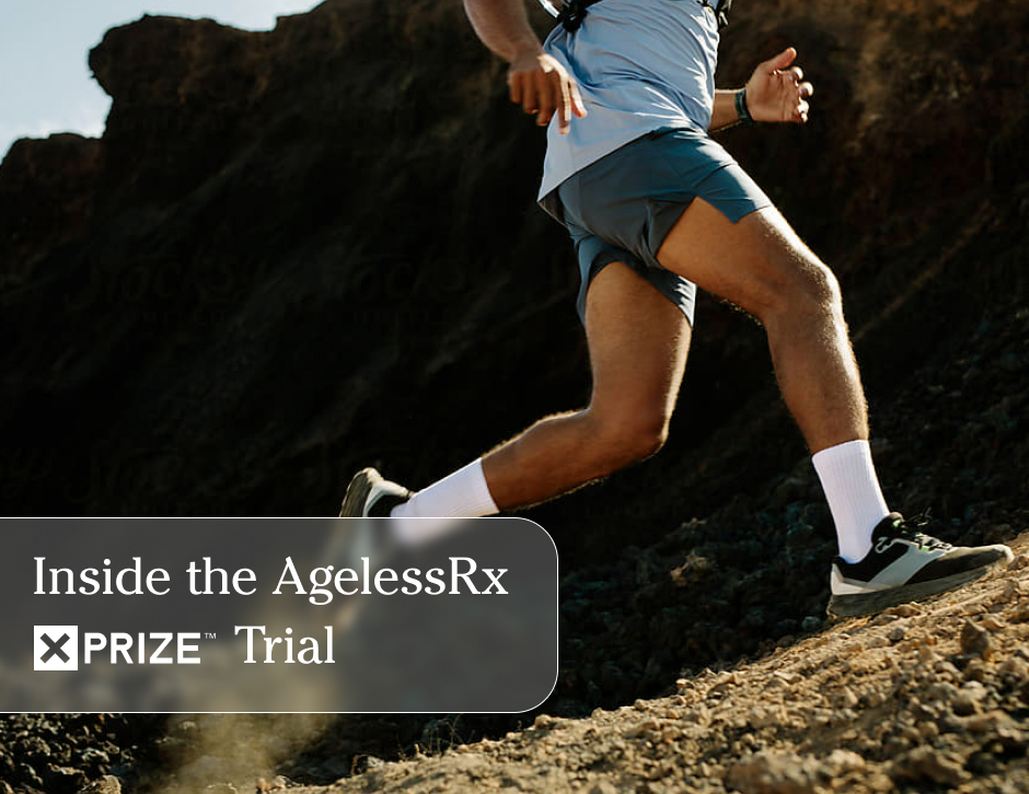 Inside the AgelessRx XPRIZE Trial