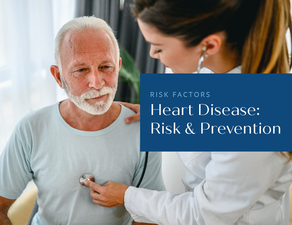Heart Disease: Risk & Prevention