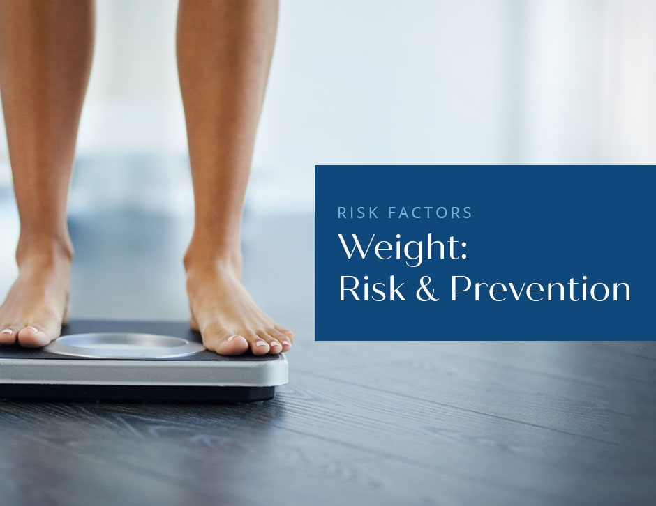 Thumbnail image for the blog post: Weight: Risk & Prevention